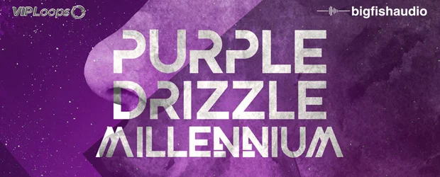Big Fish Audio – Purple Drizzle Millennium (KONTAKT) – VST CRACK