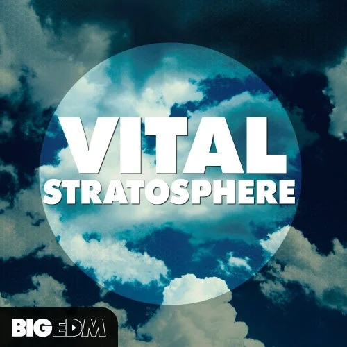 Big EDM – Vital Stratosphere (MIDI, WAV, MASSIVE) – VST CRACK