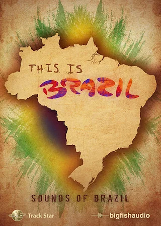 Big Fish Audio – This Is Brazil (WAV) – VST CRACK