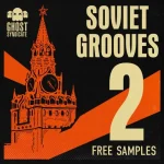 Ghost Syndicate – Soviet Grooves Vol.2 (WAV) – VST CRACK
