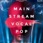 Mainroom Warehouse – Mainstream Vocal Pop (MIDI, WAV, SPIRE, SERUM, MASSIVE, AVENGER) – VST CRACK