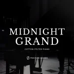 Fracture Sounds – Midnight Grand 2.0.0 (KONTAKT) – VST CRACK