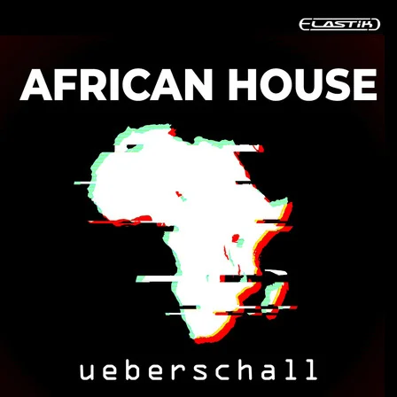 Ueberschall – African House (ELASTIK) – VST CRACK